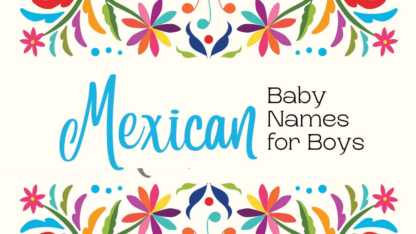 BOY-Mexican-Baby-Names