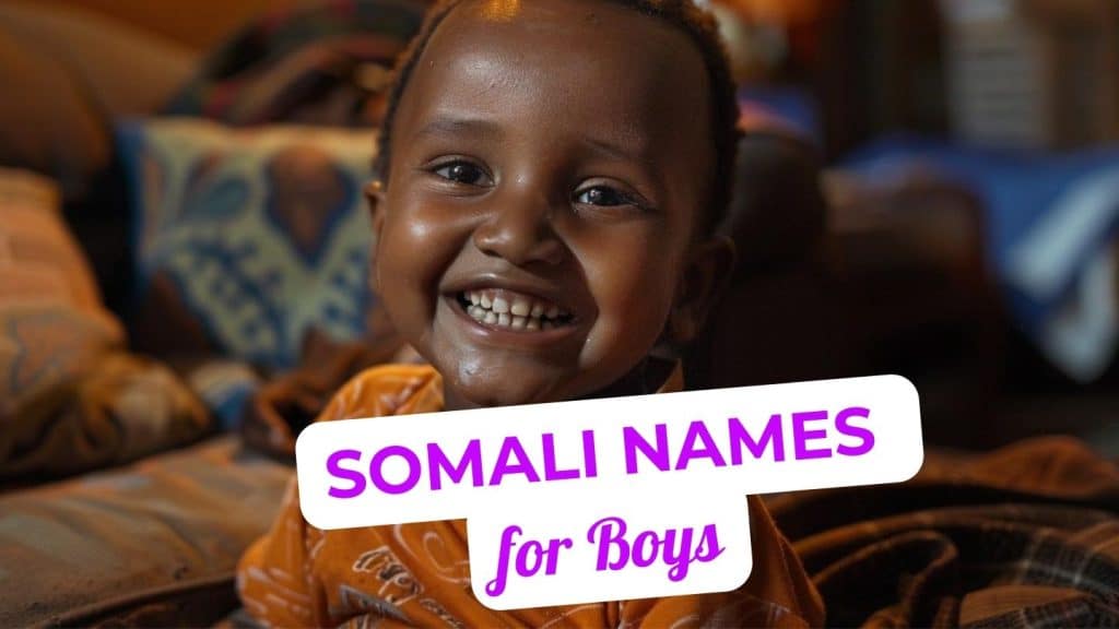151+ Unique Somali Boy Names to Consider Mothers Always Right