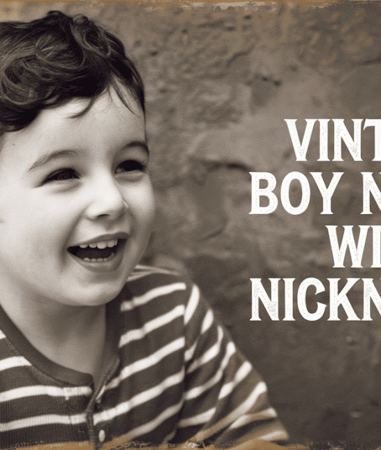 Vintage Boy Names with Charming Nicknames