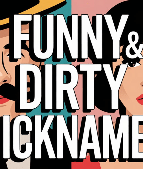 funny dirty nicknames