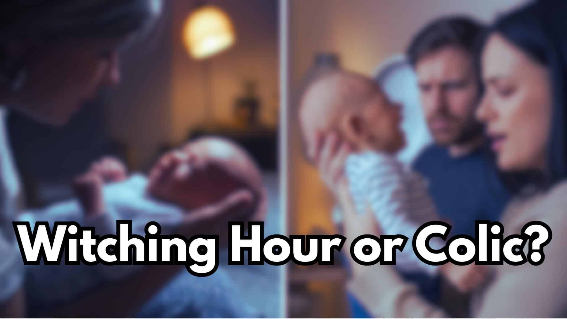 Is_It_the_Witching_Hour_or_Colic