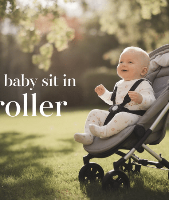 When Can Baby Sit in a Stroller? A Comprehensive Guide