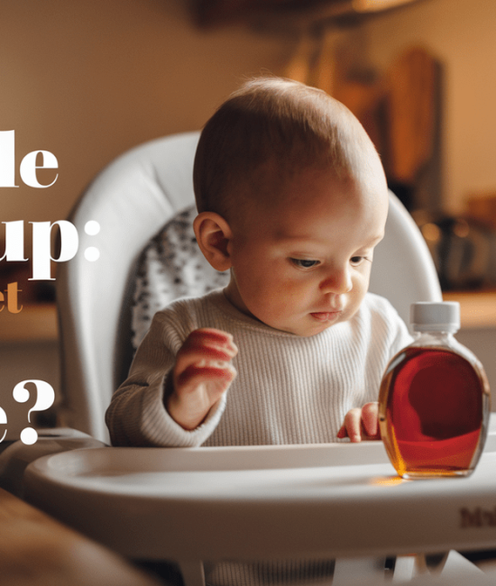 Is Maple Syrup Safe for Babies? Find Out Here