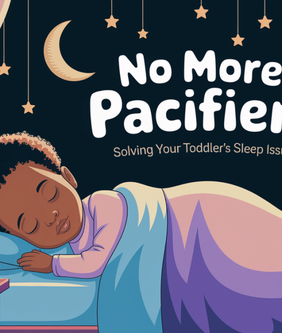 The Post-Pacifier Sleep Guide: Solving Sleeptime Issues