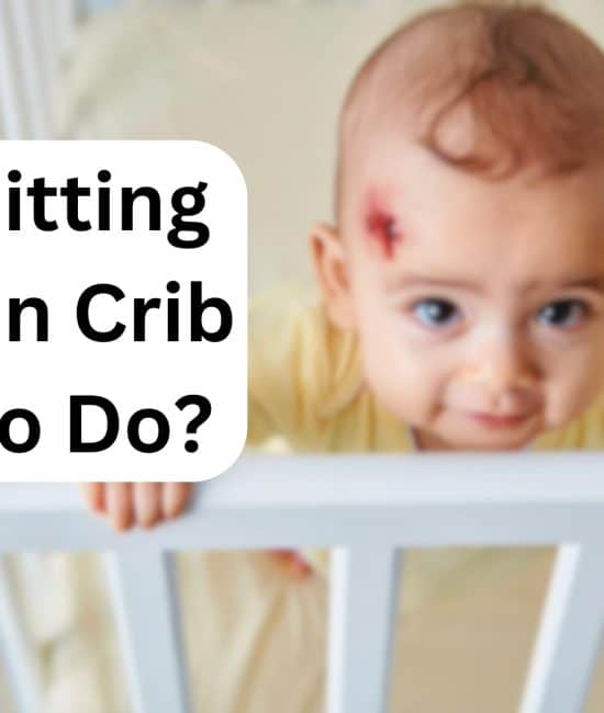 Why Is My Baby Hitting Head on Crib Again and Again?