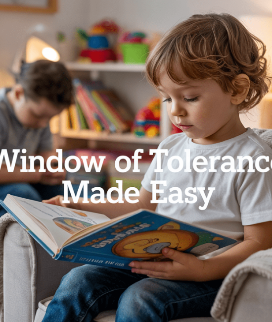 Window of Tolerance: A Parent’s Guide for Kids