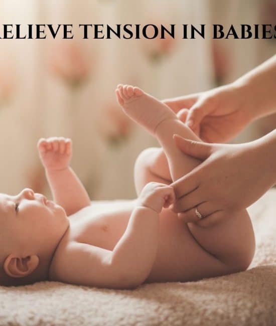 how to relieve tension in babies