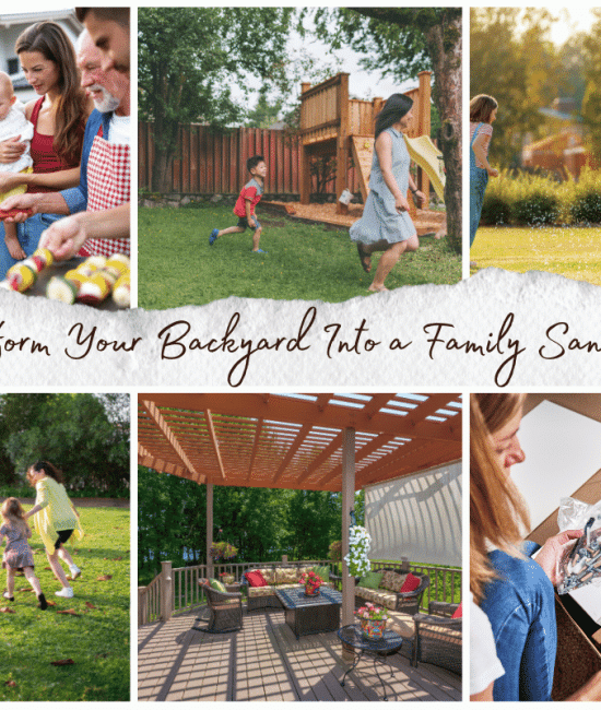 Transform Your Backyard Into A Family Sanctuary
