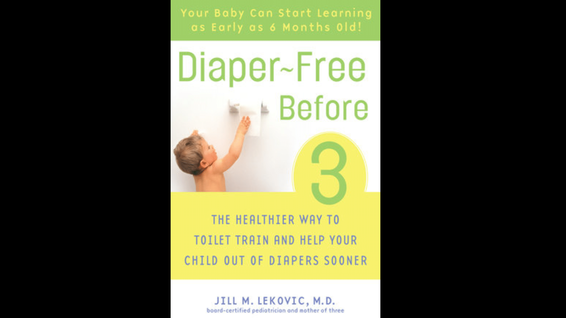 Diaper-Free Before 3 by Jill Lekovic, M.D.