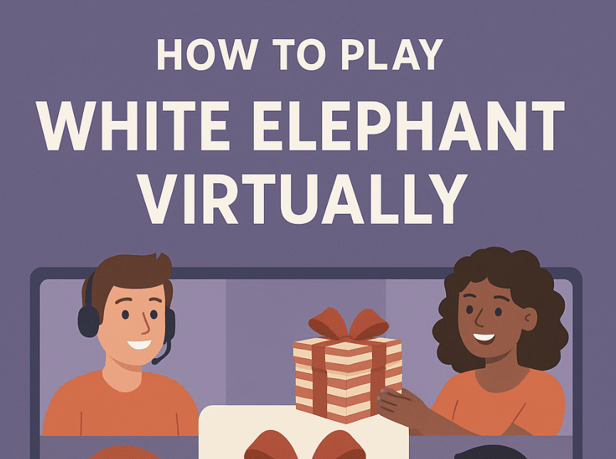 How to Play Virtual White Elephant with Remote Teams