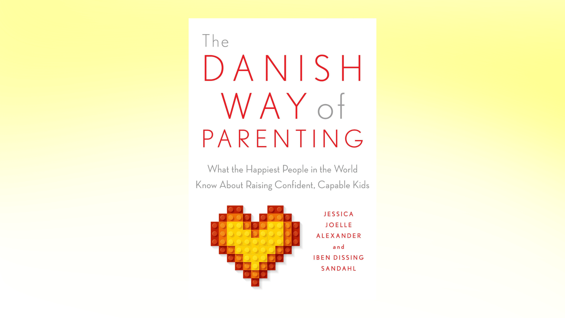 The Danish Way of Parenting book cover on light yellow background
