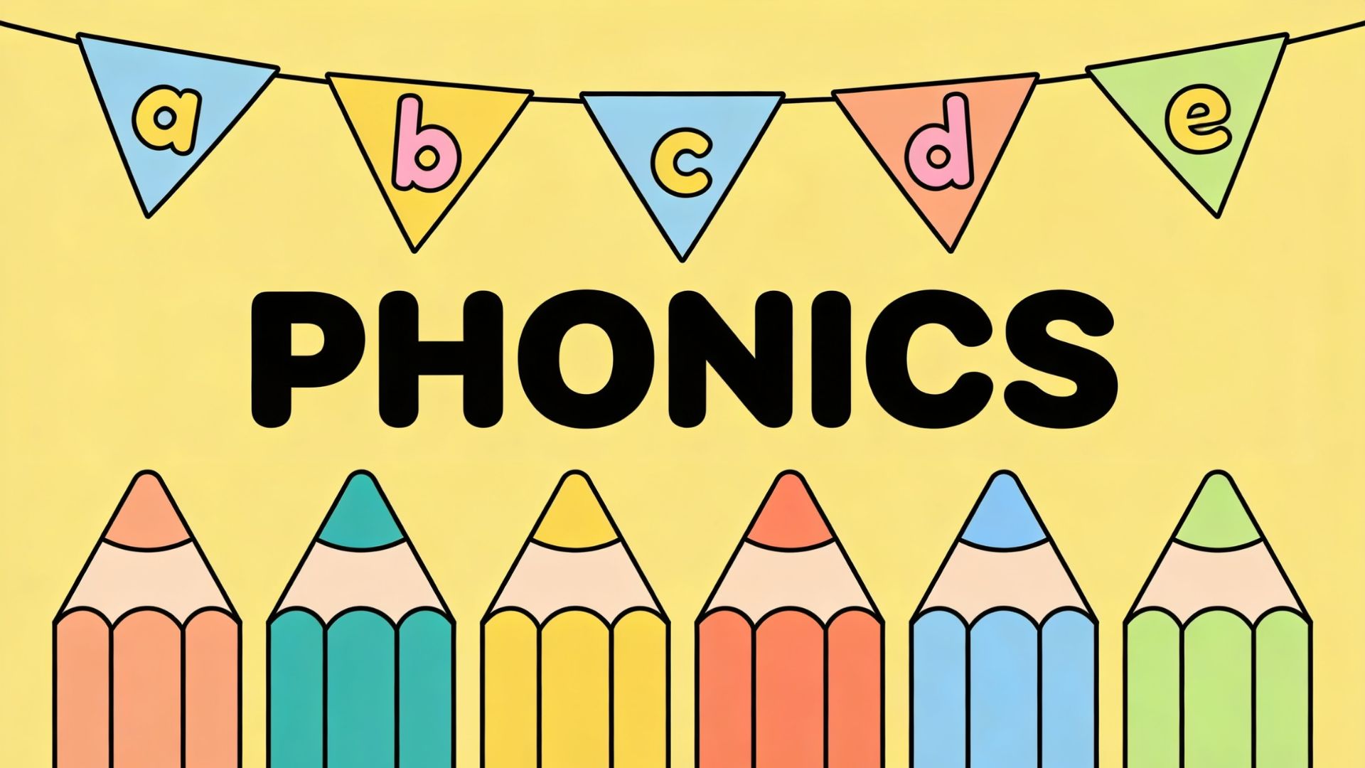 Colorful what is phonics poster with abc bunting and pencils, showing early reading basics and letter sound learning for children